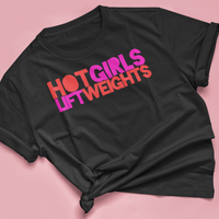 T-Shirt "HOT GIRLS LIFT WEIGHTS"