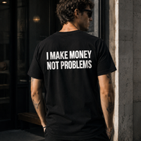 T Shirt "MAKE MONEY"