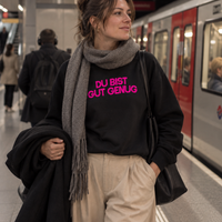 SWEATER "DU BIST GUT GENUG"