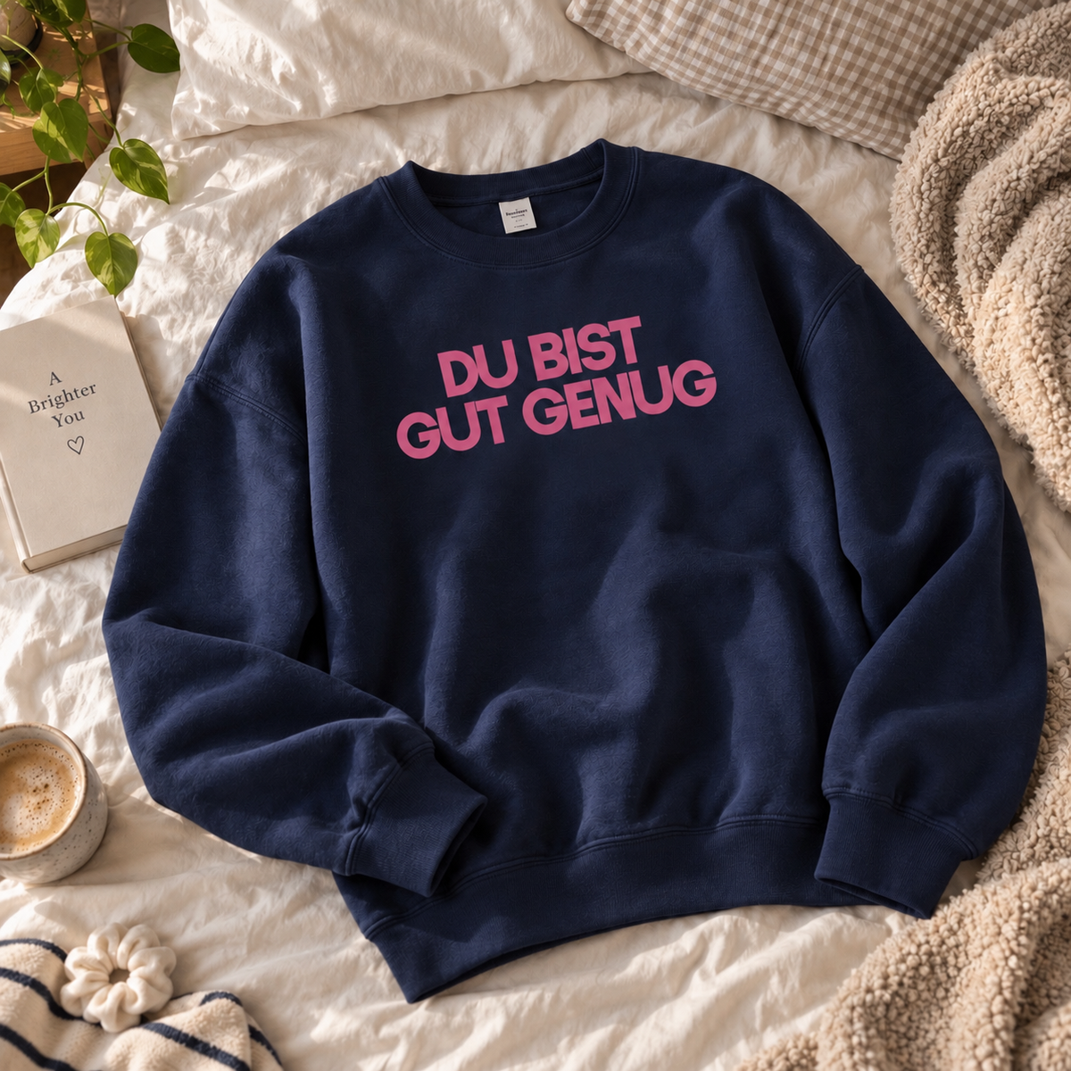 Sweater "DU BIST GUT GENUG"
