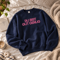 Sweater "DU BIST GUT GENUG"
