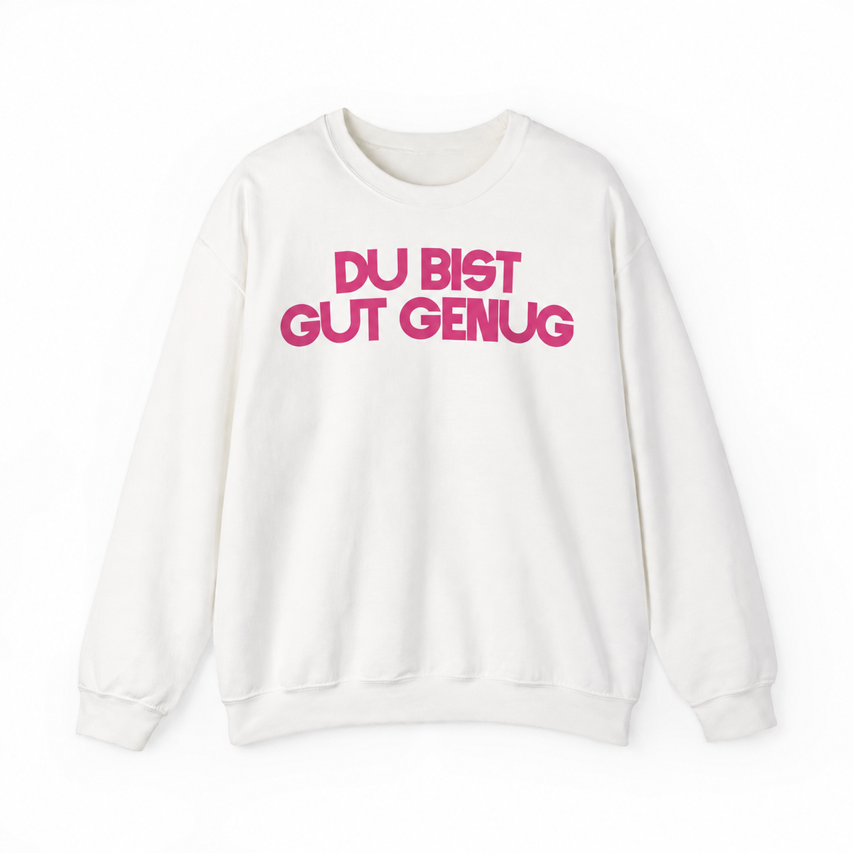 Sweater "DU BIST GUT GENUG"