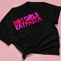 T-Shirt "HOT GIRLS EAT PASTA"