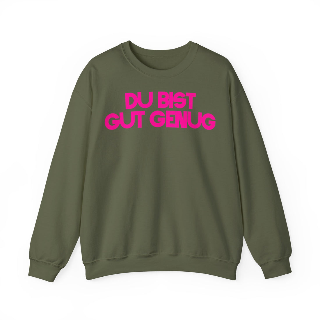 SWEATER "DU BIST GUT GENUG"