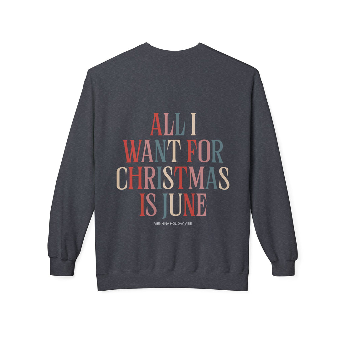 "All I Want For Christmas Is June" Sweater