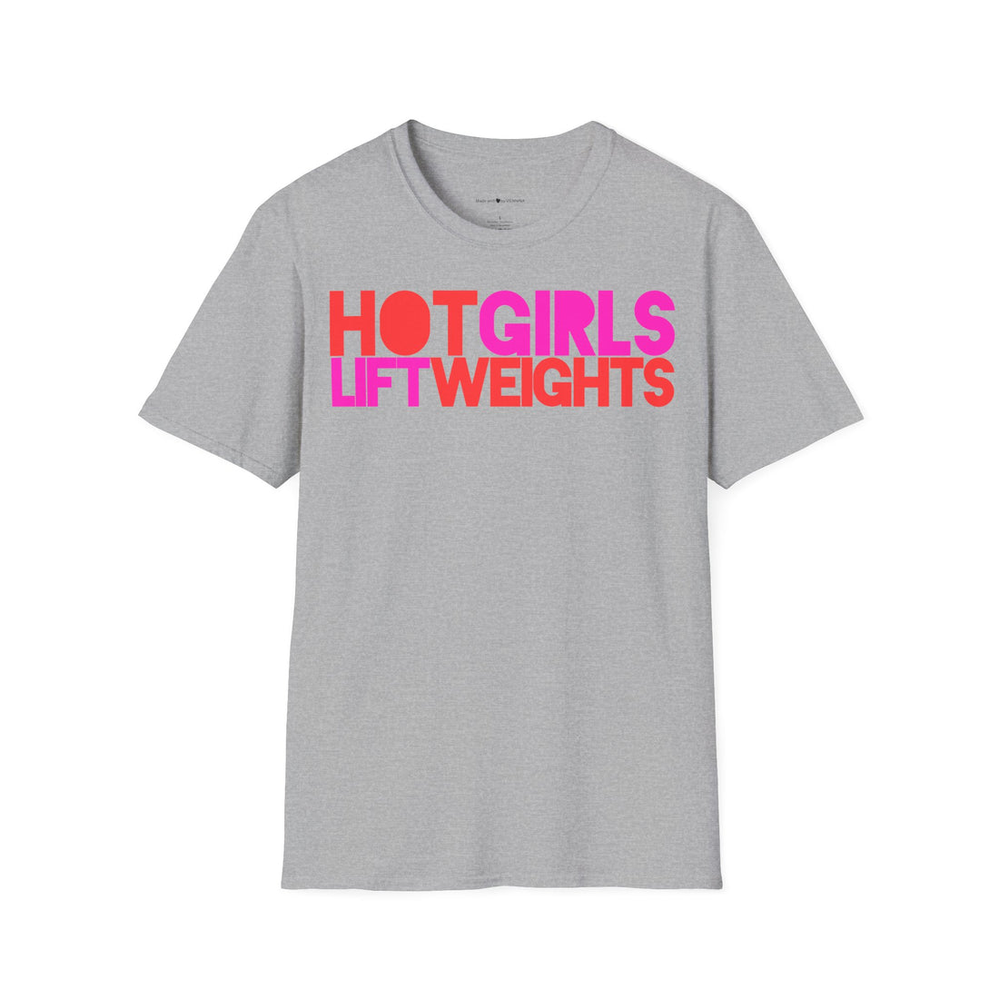 T-Shirt "HOT GIRLS LIFT WEIGHTS"