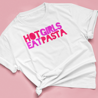 T-Shirt "HOT GIRLS EAT PASTA"