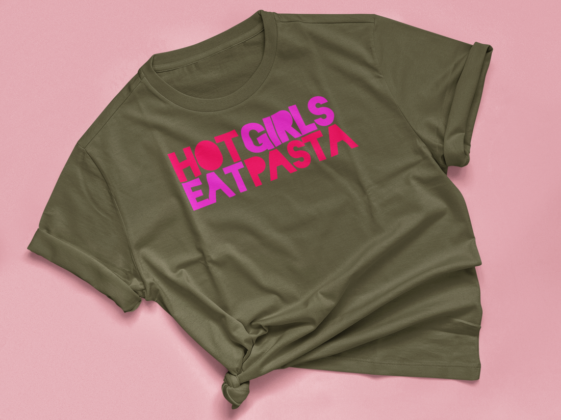 T-Shirt "HOT GIRLS EAT PASTA"