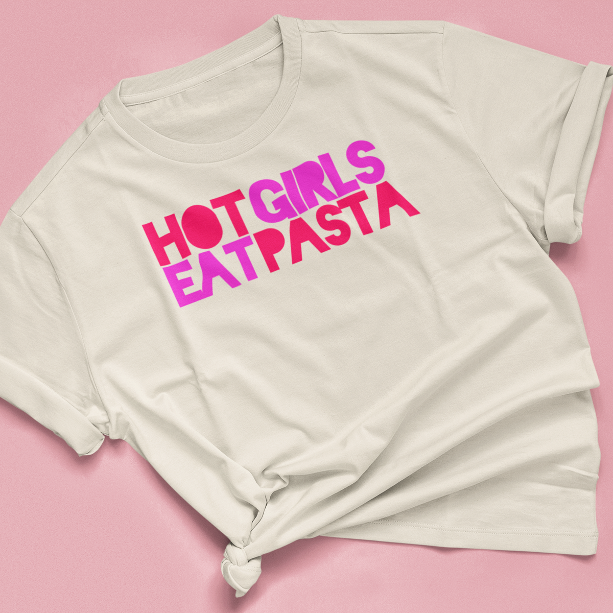 T-Shirt "HOT GIRLS EAT PASTA"