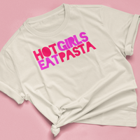 T-Shirt "HOT GIRLS EAT PASTA"