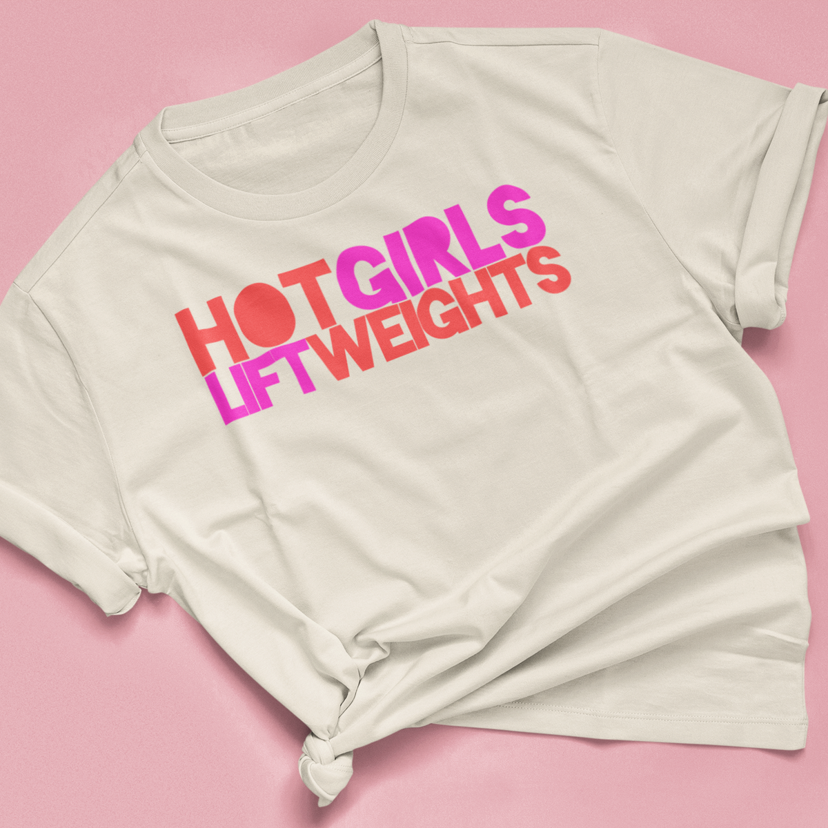 T-Shirt "HOT GIRLS LIFT WEIGHTS"