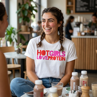 Tshirt "HOT GIRLS LOVE PROTEIN"