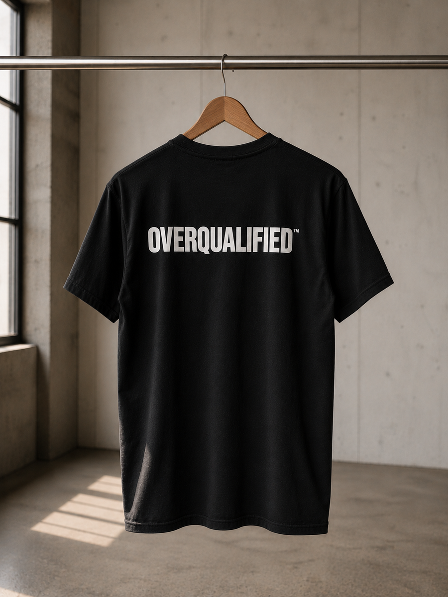 T Shirt "OVERQUALIFIED"