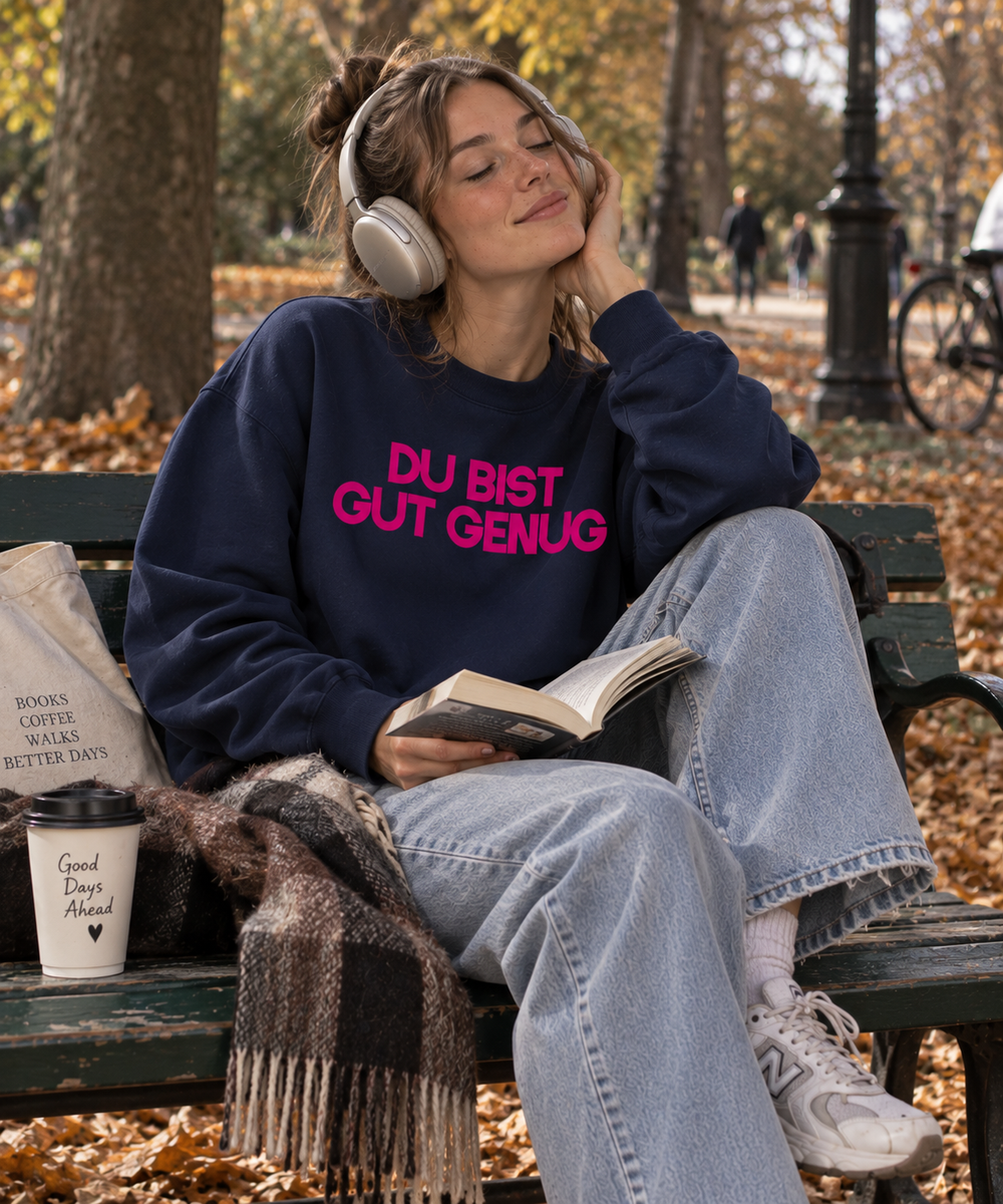 SWEATER "DU BIST GUT GENUG"