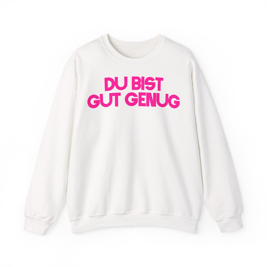 SWEATER "DU BIST GUT GENUG"