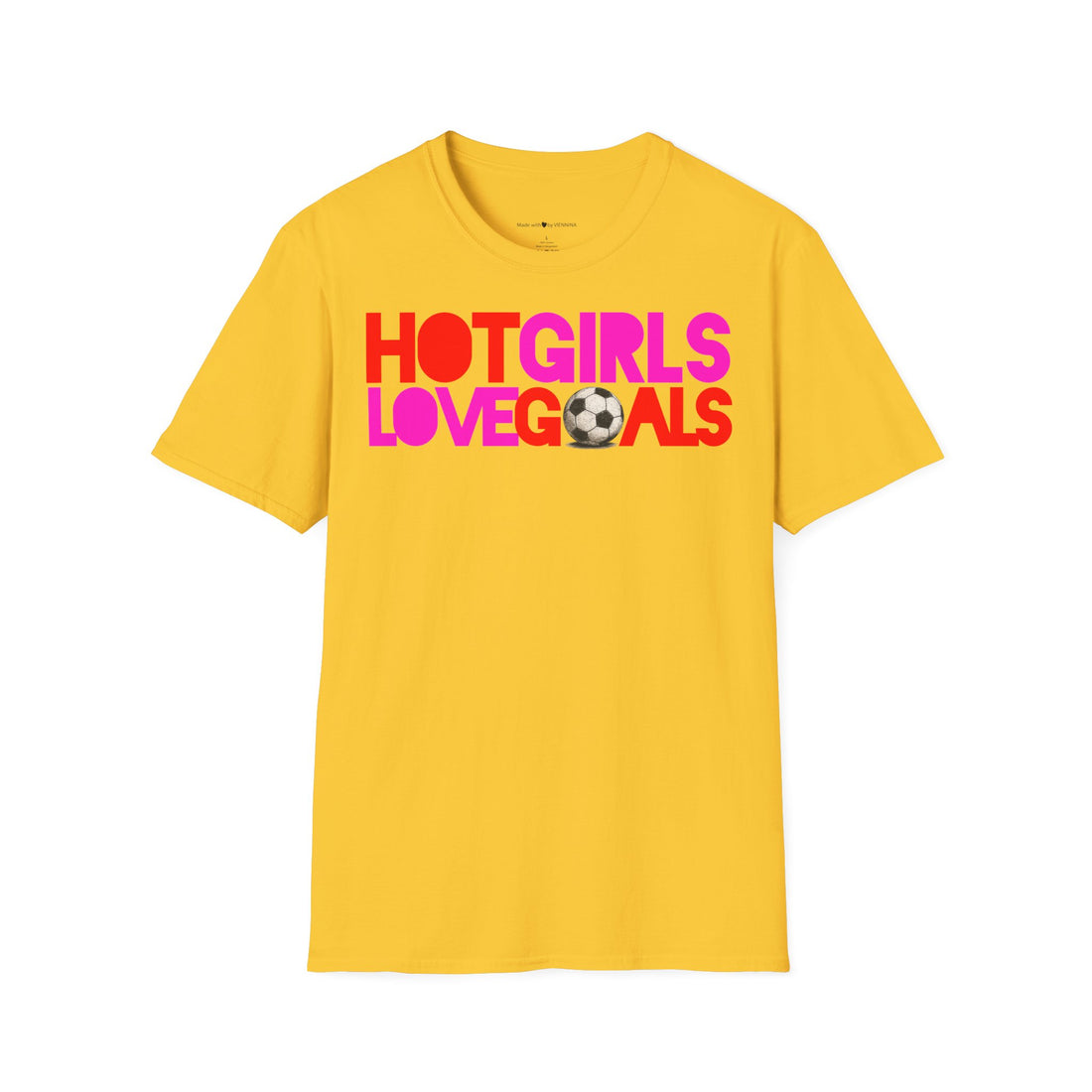 T Shirt "HOT GIRLS LOVE GOALS"