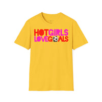 T Shirt "HOT GIRLS LOVE GOALS"