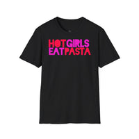 T-Shirt "HOT GIRLS EAT PASTA"
