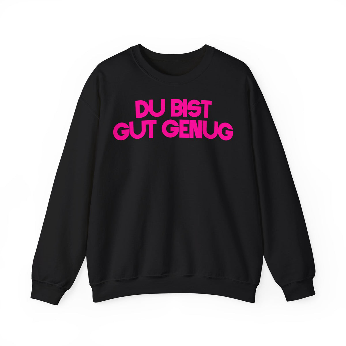 SWEATER "DU BIST GUT GENUG"