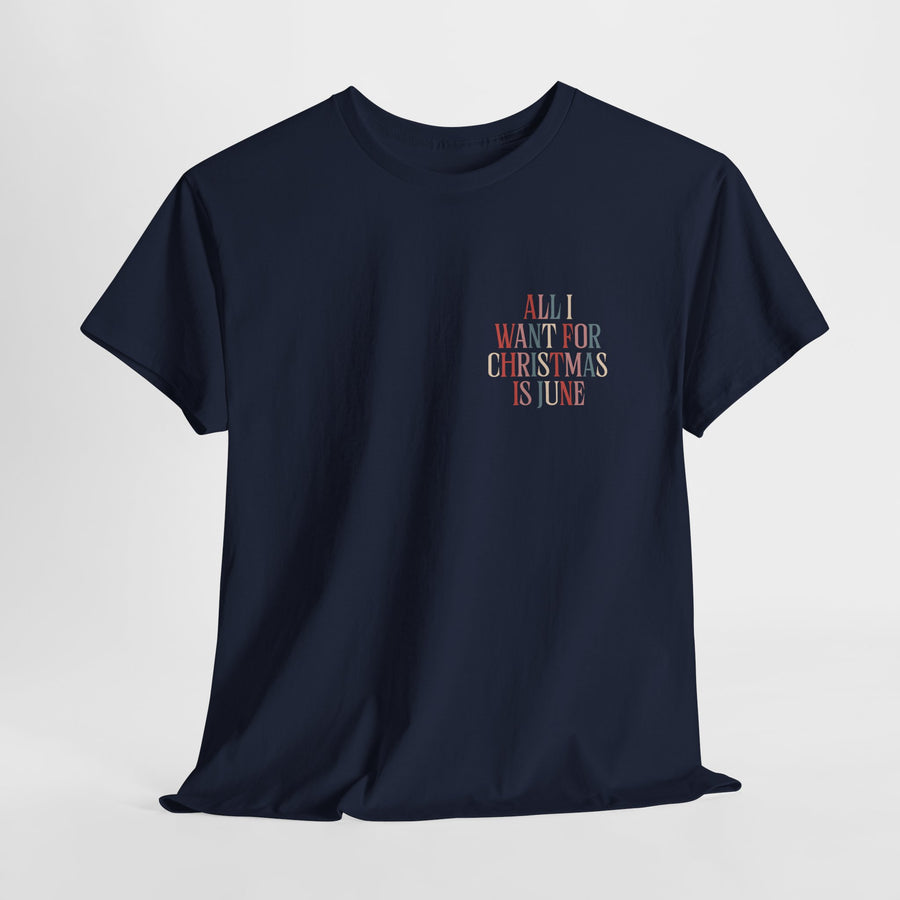 "All I Want For Christmas Is June" Shirt