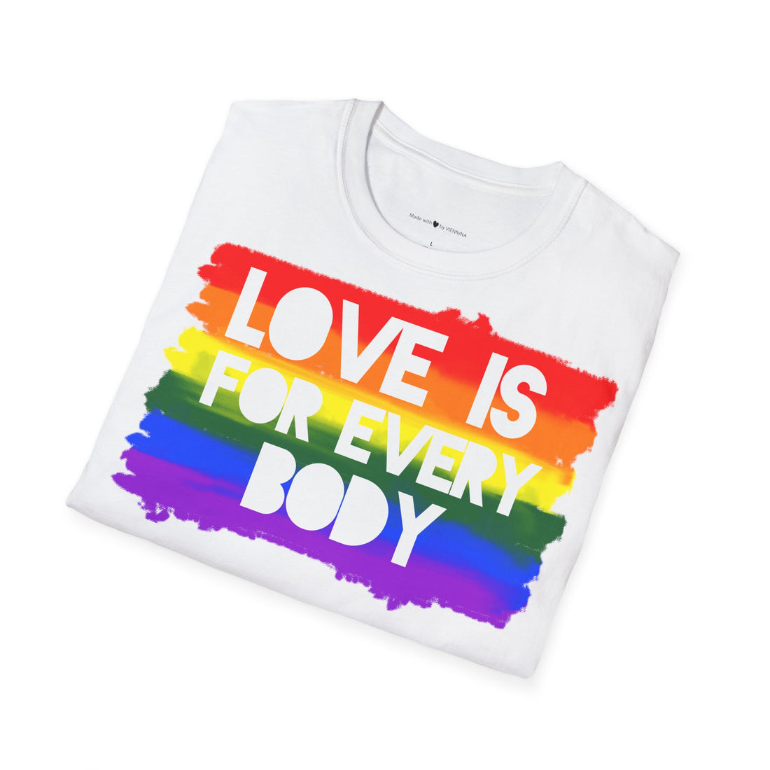 T-Shirt "LOVE IS FOR EVERYBODY"