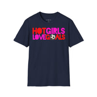T Shirt "HOT GIRLS LOVE GOALS"