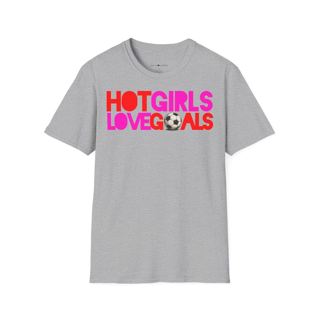 T Shirt "HOT GIRLS LOVE GOALS"