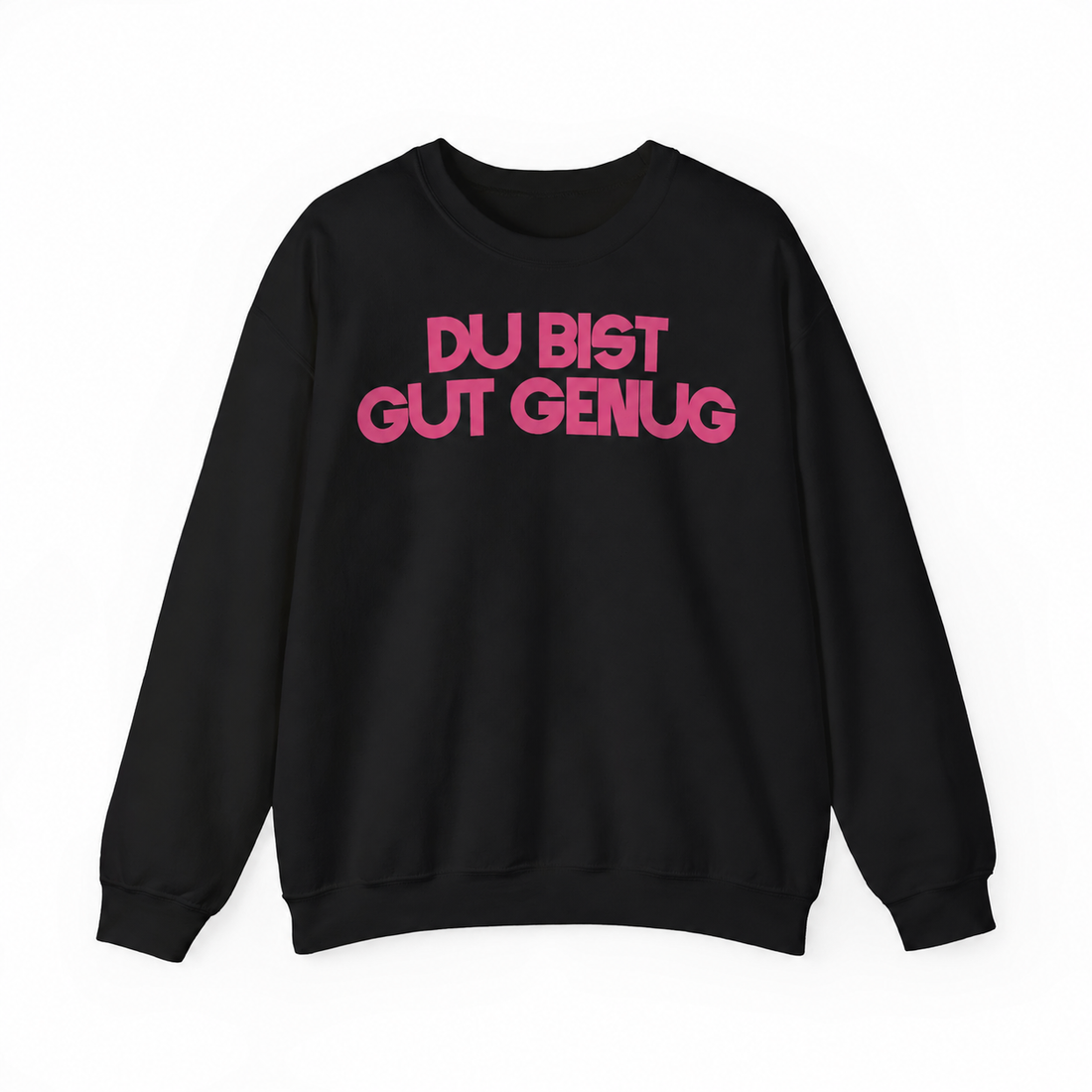 Sweater "DU BIST GUT GENUG"