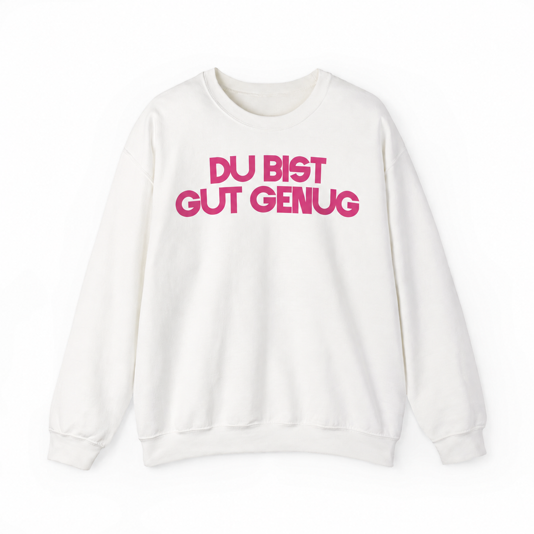Sweater "DU BIST GUT GENUG"