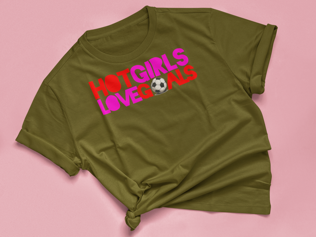 T Shirt "HOT GIRLS LOVE GOALS"