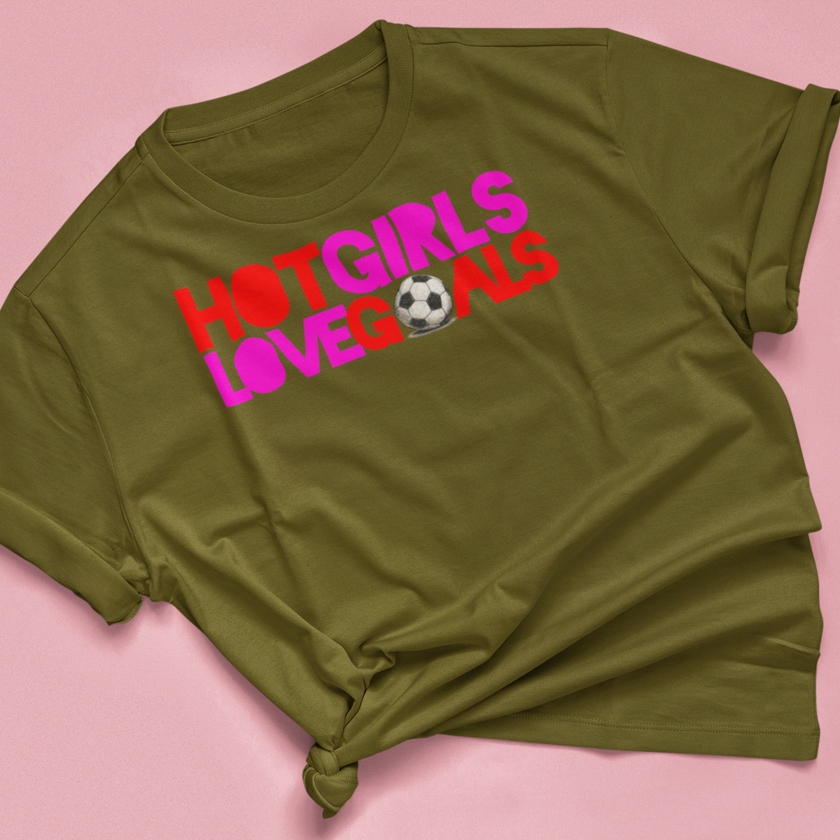 T Shirt "HOT GIRLS LOVE GOALS"