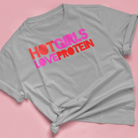Tshirt "HOT GIRLS LOVE PROTEIN"